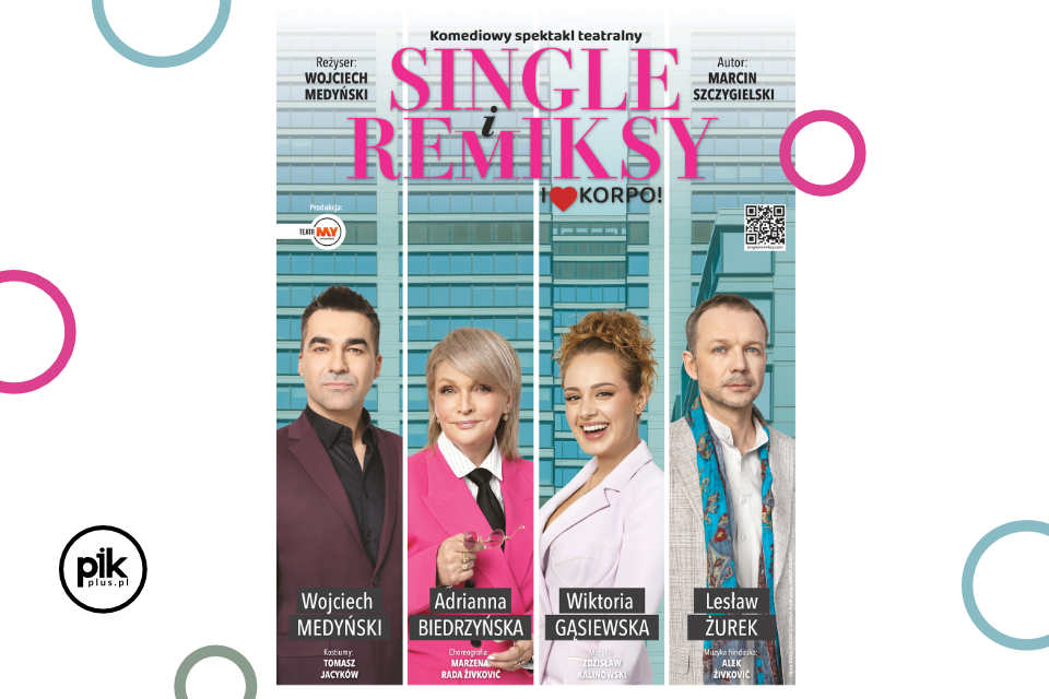 Single i Remiksy. I love korpo! | spektakl