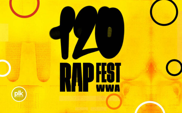 120 Rap Fest w Warszawie