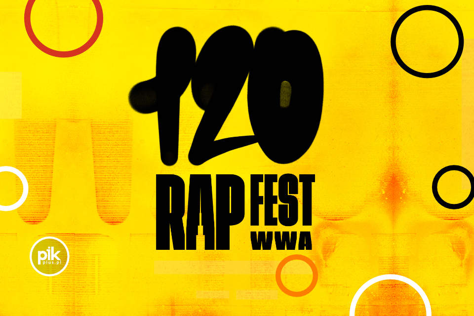 120 Rap Fest w Warszawie