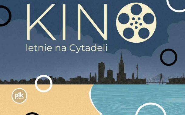 Kino plenerowe na Cytadeli