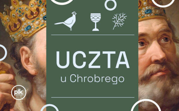 Uczta u Chrobrego - Dni Cytadeli | piknik historyczny