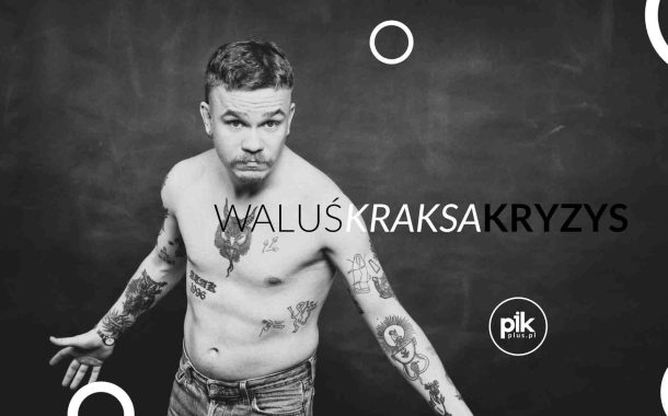 WaluśKraksaKryzys + Houk | koncert w Warszawie - Bilety