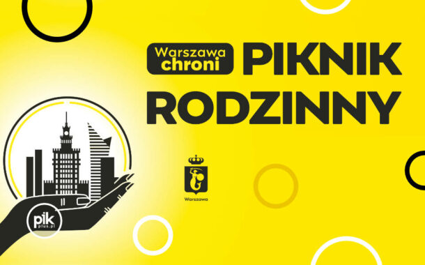 Warszawa chroni – piknik rodzinny pod PKiN