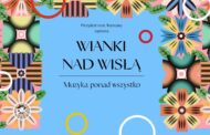 Wianki nad Wisłą 2025 - Muzyka ponad wszystko
