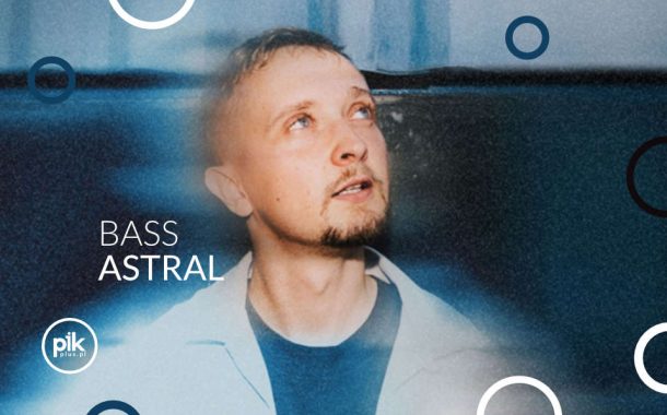 Bass Astral | koncert w Warszawie - Bilety