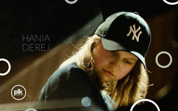 Hania Derej | koncert