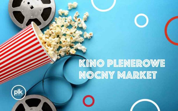 Kino plenerowe na Nocnym Markecie Towarowa