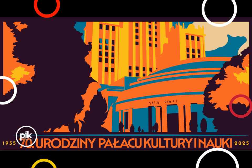 70. Urodziny Pałacu Kultury i Nauki