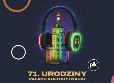 71. Urodziny Pałacu Kultury i Nauki