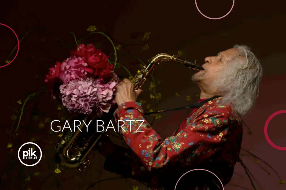 Gary Bartz | koncert