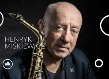 Henryk Miśkiewicz | koncert w Warszawie - Bilety