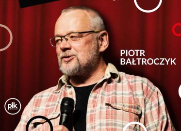 Piotr Bałtroczyk | stand-up w Warszawie - Bilety