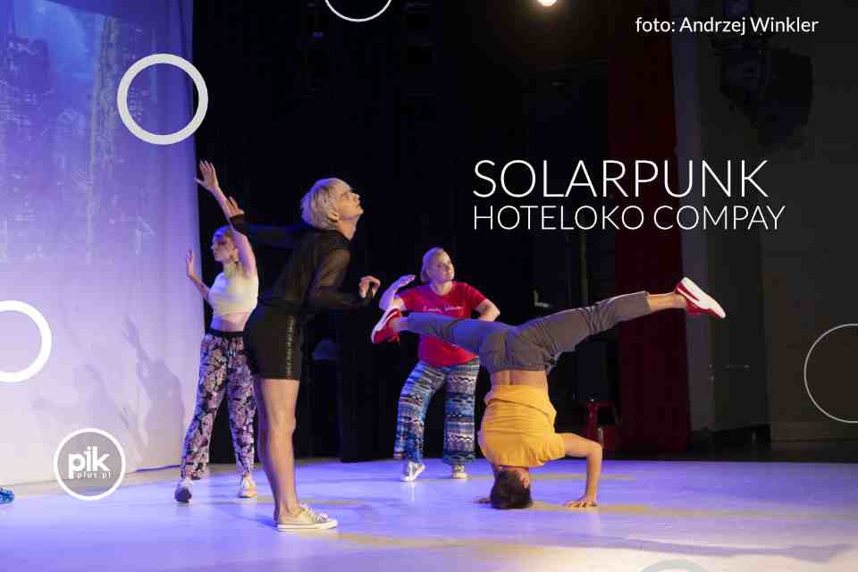 Solarpunk - Hoteloko Compay | spektakl
