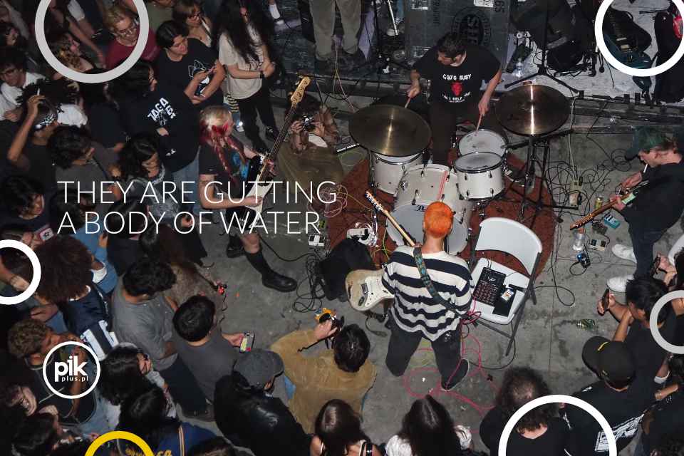They Are Gutting A Body Of Water | koncert