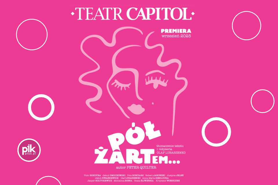 Pół żartem... | spektakl