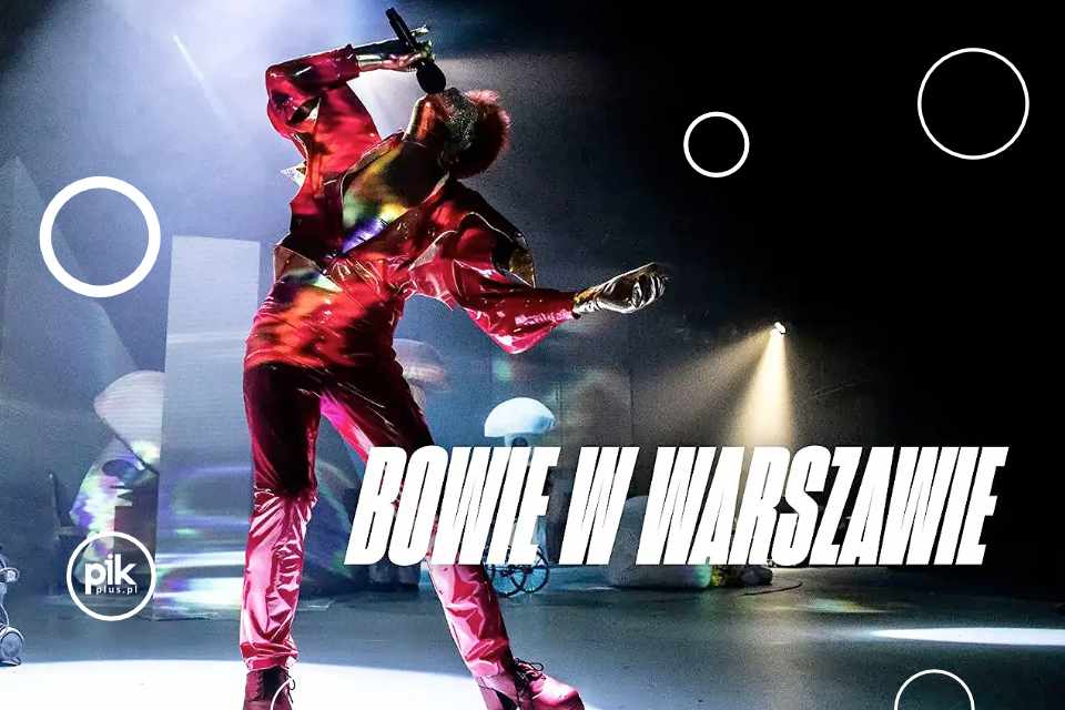 Bowie w Warszawie | spektakl