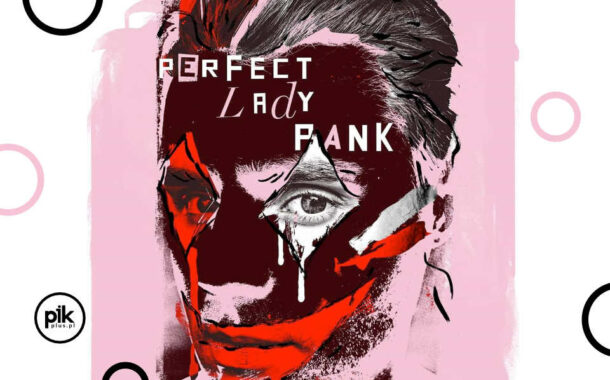 Perfect Lady Pank | spektakl