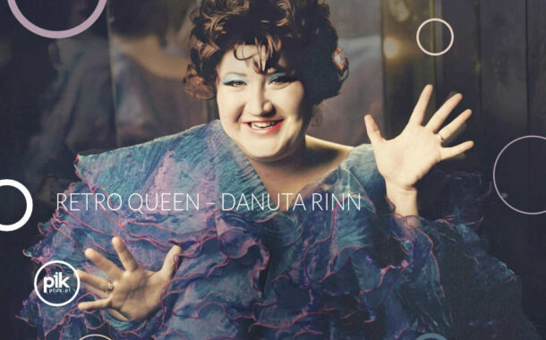 Retro Queen - Danuta Rinn | spektakl
