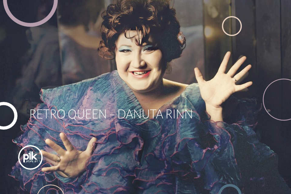 Retro Queen - Danuta Rinn | spektakl