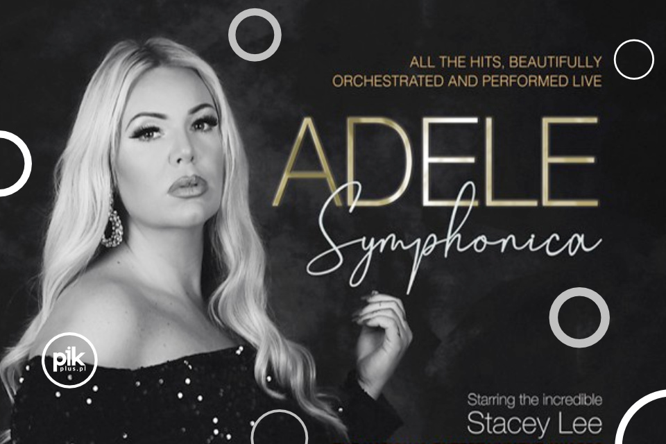 Adele by Stacey Lee Tribute Show w Warszawie