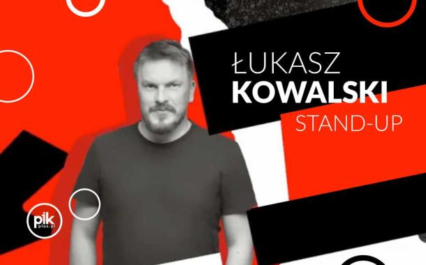 Łukasz Kowalski | stand-up w Warszawie - Bilety