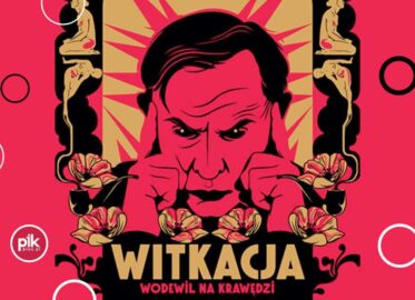 Witkacja. Wodewil na krawędzi | spektakl