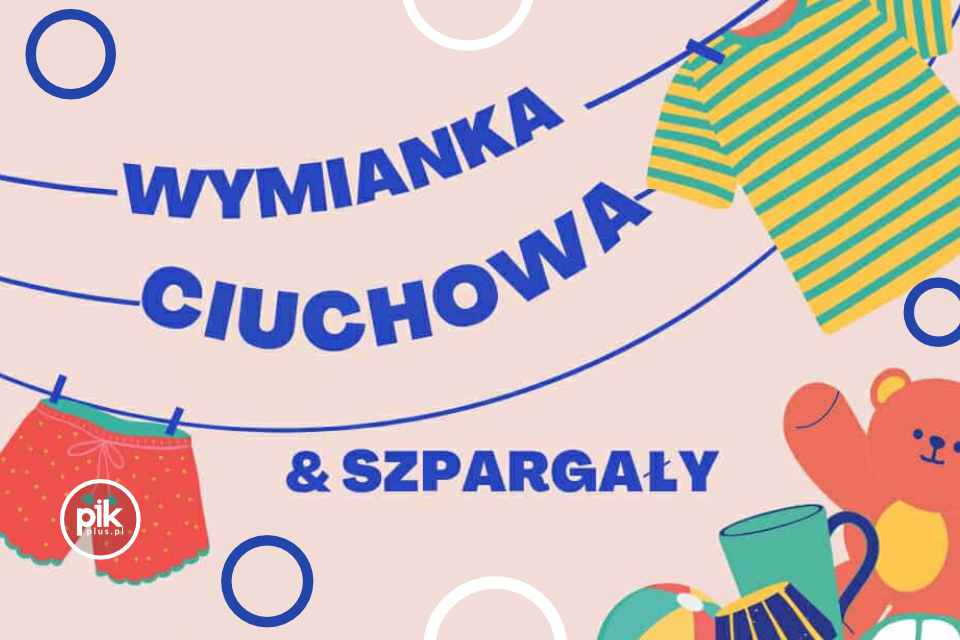Wymianka ciuchowa i szpargałów