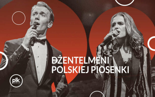 Dżentelmeni Polskiej Piosenki | koncert