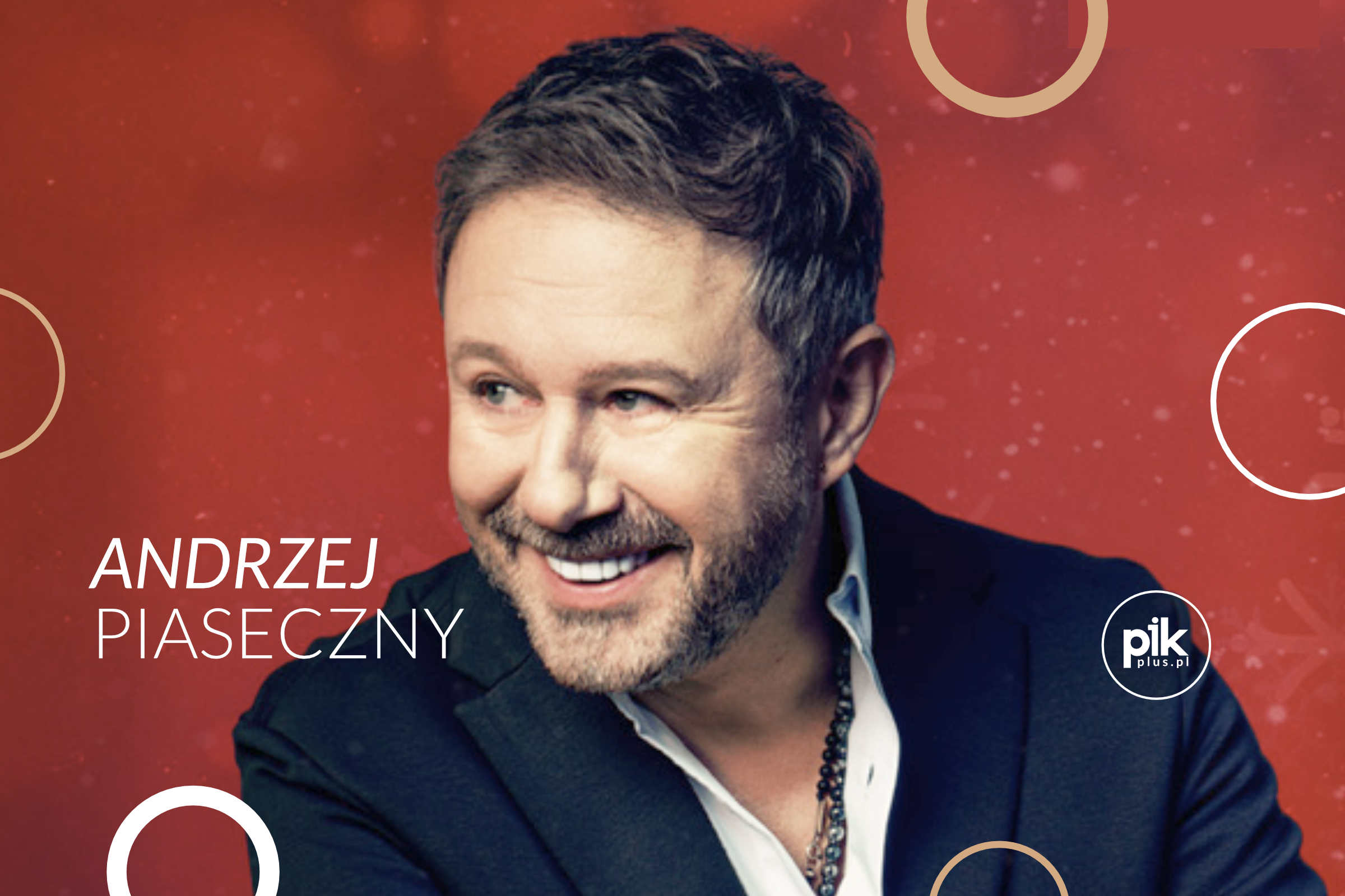 Andrzej Piaseczny – Kochajmy się zimą | koncert w Warszawie – Bilety