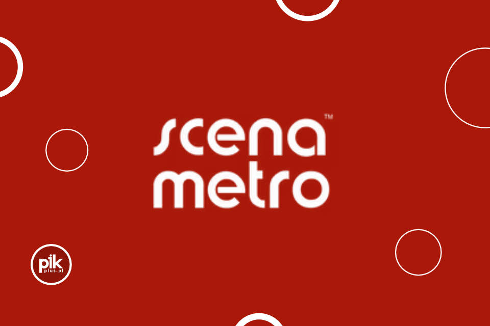 Scena Metro