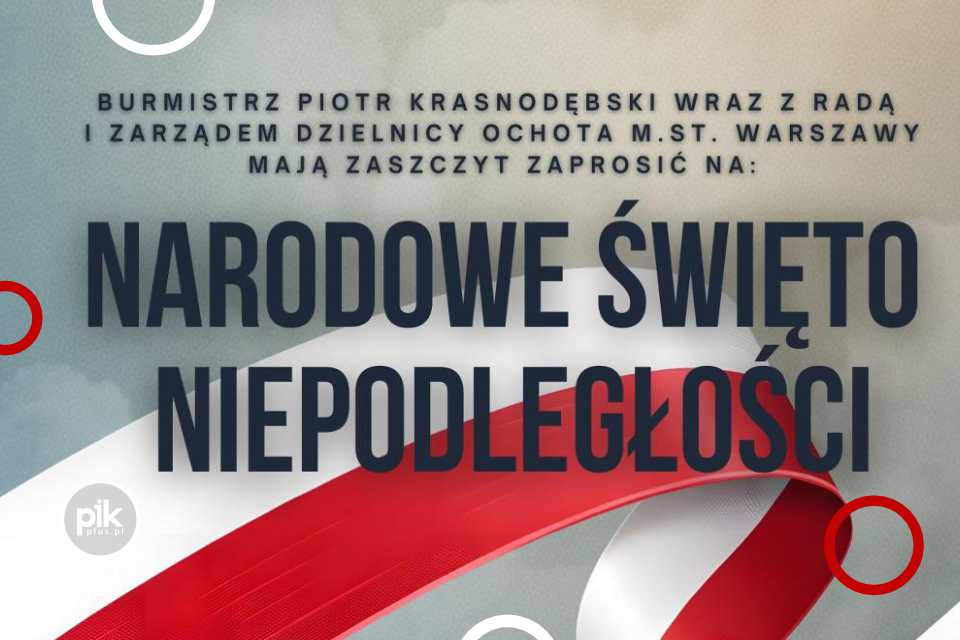 Narodowe Święto Niepodległości na Ochocie