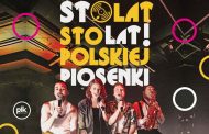 Sto lat! Sto lat! polskiej piosenki | koncert