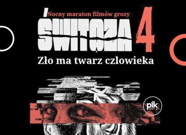 Świtoza 4 - Nocny Maraton Filmów Grozy w Warszawie - Bilety