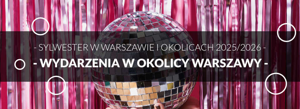 Sylwester w okolicach Warszawy