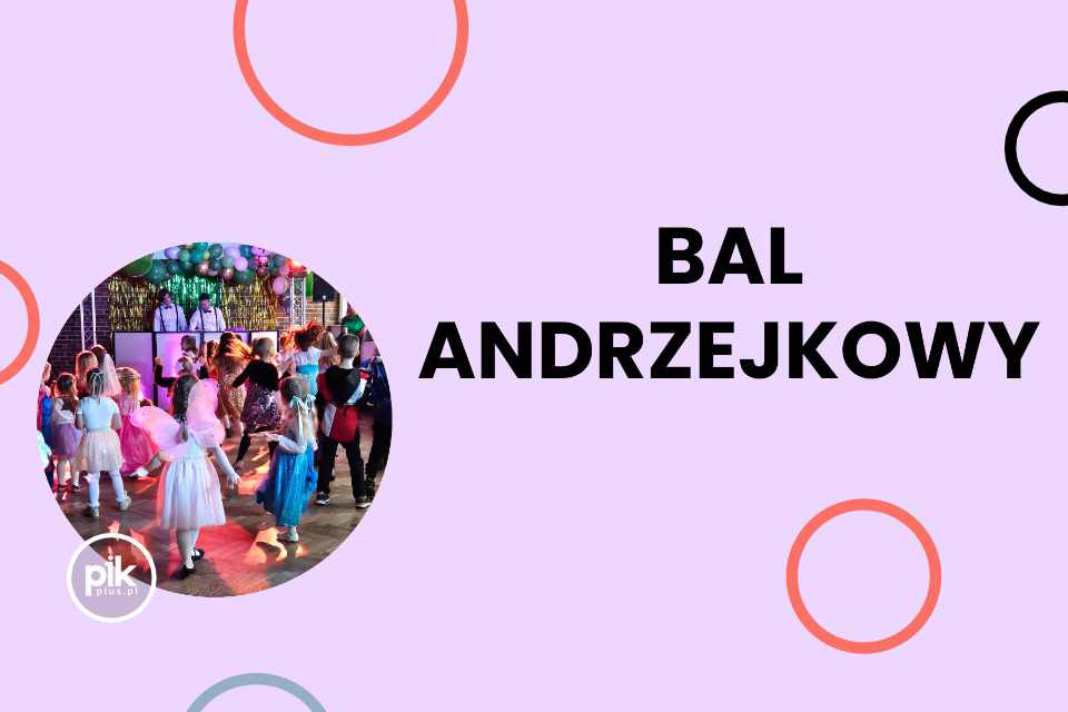 Bal andrzejkowy dla dzieci w DK Świt - Bilety