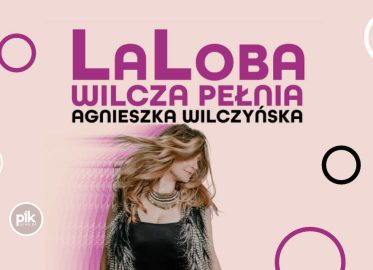 LaLoba. Wilcza pełnia | koncert