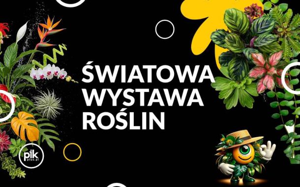 World Flower Show - Światowa Wystawa Roślin w Warszawie