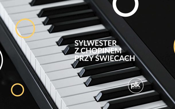 Sylwester z Chopinem przy świecach | Sylwester 2026/2027 w Warszawie