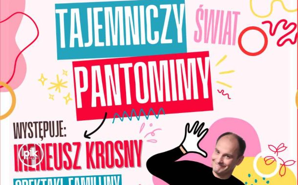 Tajemniczy świat pantomimy - Ireneusz Krosny | spektakl