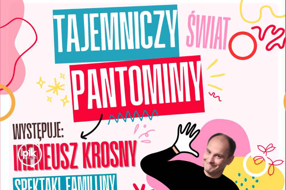 Tajemniczy świat pantomimy - Ireneusz Krosny | spektakl