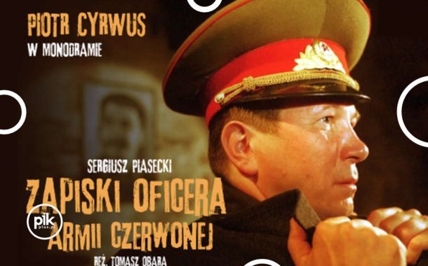 Zapiski oficera Armii Czerwonej | spektakl w Warszawie - Bilety