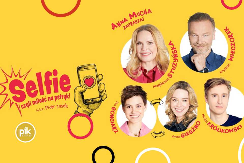Selfie, czyli miłość na pstryk! | spektakl
