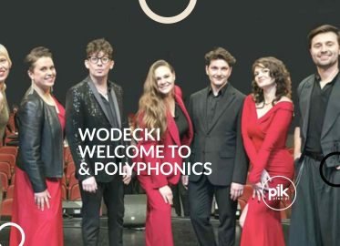 Wodecki Welcome to... Polyphonics & Paweł Głowiński | koncert w Warszawa - Bilety