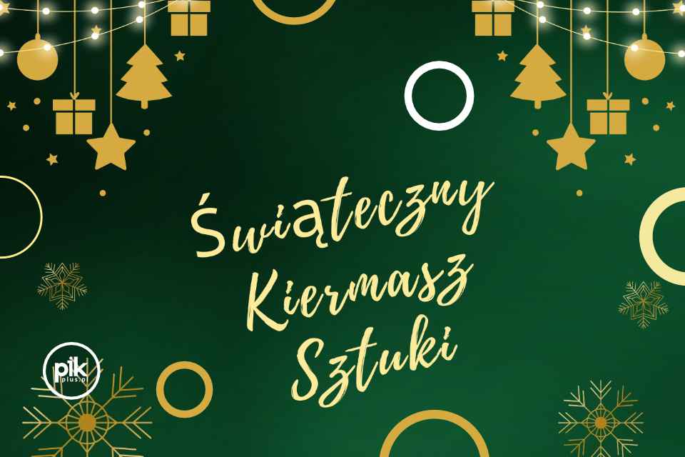 Świąteczny Kiermasz Sztuki w ASP Warszawa