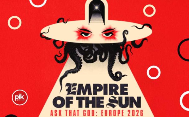 Empire of the Sun | koncert w Warszawie - Bilety