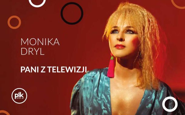 Monika Dryl - Pani z telewizji | spektakl w Warszawie - Bilety