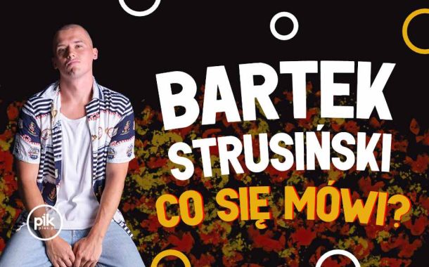 Bartek Strusiński | stand-up w Warszawie - Bilety