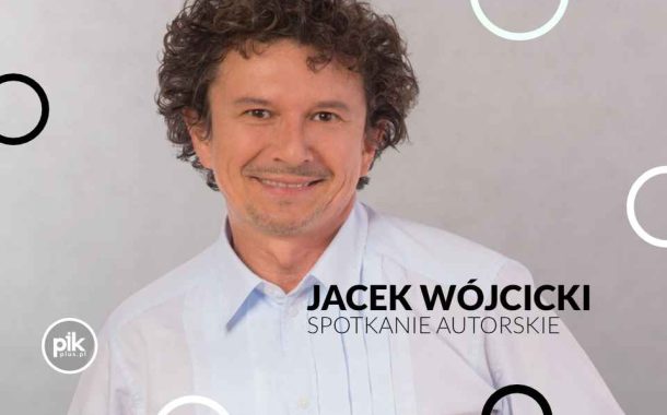 Jacek Wójcicki | za kulisami sławy