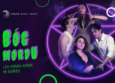 Bóg mordu, czyli komedio-horror na Żoliborzu | spektakl w Warszawie - Bilety