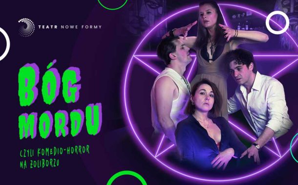Bóg mordu, czyli komedio-horror na Żoliborzu | spektakl w Warszawie - Bilety